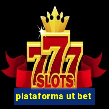 plataforma ut bet